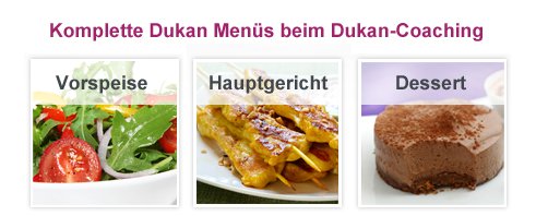 Entdecken Sie mehr leckere Dukan-Rezepte beim Dukan-Coaching Entdecken Sie mehr leckere Dukan-Rezepte beim Dukan-Coaching